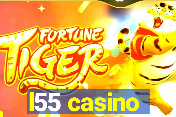 l55 casino